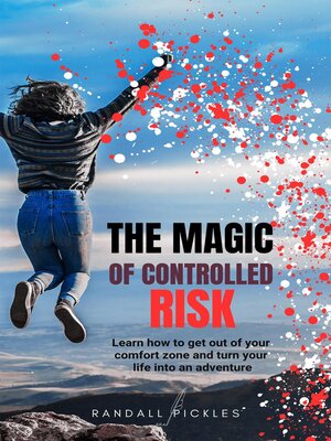 cover image of The Magic of Controlled Risk